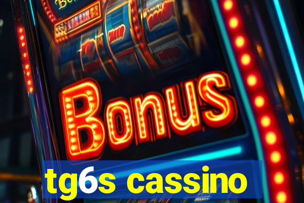 tg6s cassino